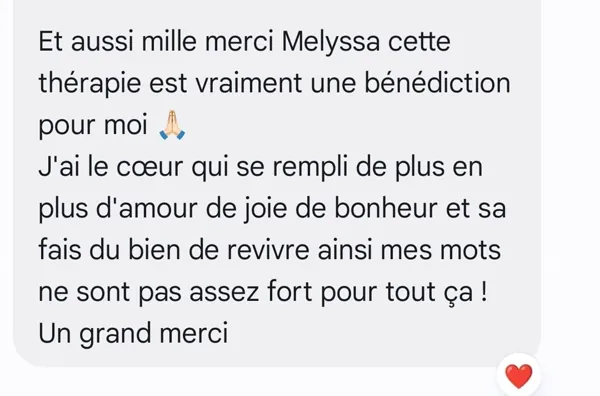 Avis de Message reçu : « Message : « Cette thérapie est vraiment une bénédiction pour moi, j'ai le cœur qui se remplit de joie ». »